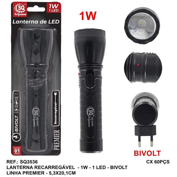 LANTERNA LED RECARREGAVEL 1 LED 1W 5,3X20,1CM - SQ